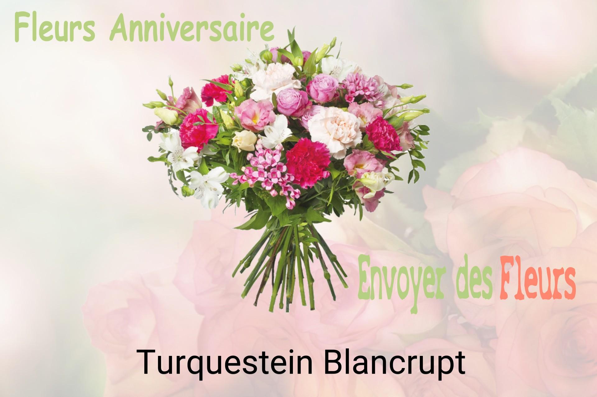 Bouquet de fleurs d’anniversaire livré à Turquestein-Blancrupt