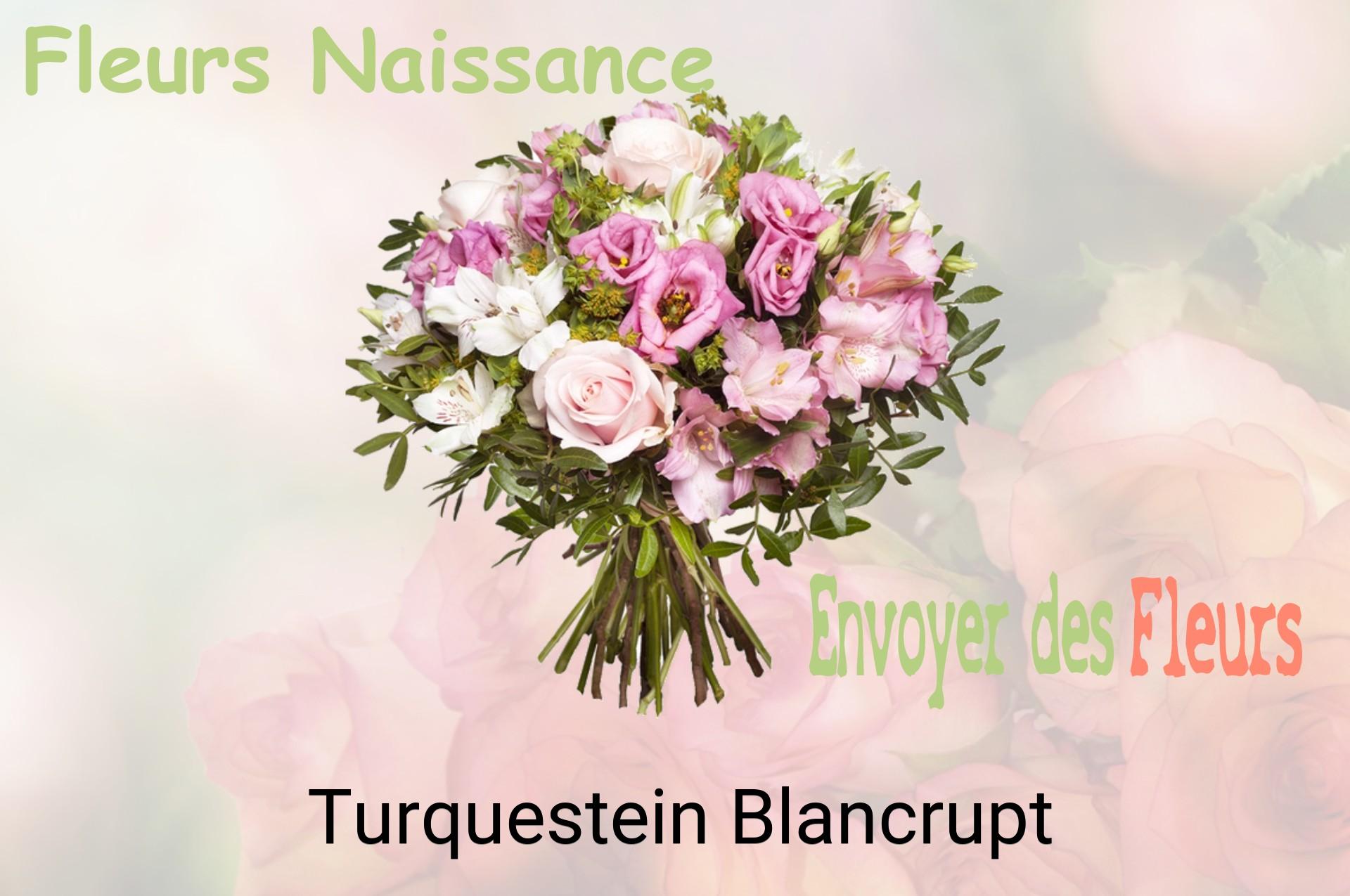 Bouquet de fleurs de naissance livré à Turquestein-Blancrupt